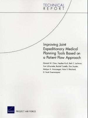 Improving Joint Expeditionary Medical Planning Tools Based on a Patient Flow Approach