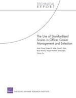 The Use of Standardized Scores in Officer Career Management and Selection
