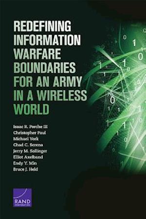 Redefining Information Warfare Boundaries for an Army in a Wireless World