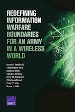 Redefining Information Warfare Boundaries for an Army in a Wireless World