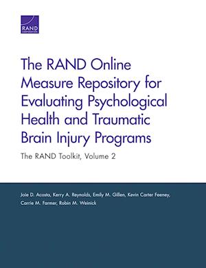 The RAND Online Measure Repository for Evaluating Psychological Health and Traumatic Brain Injury Programs: The RAND Toolkit, Volume 2