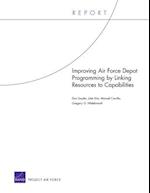 Improving Air Force Depot Programming by Linking Resources to Capabilities