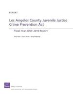 Los Angeles County Juvenile Justice Crime Prevention Act: Fiscal Year 2009-2010 Report 