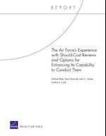 The Air Force's Experience with Should-Cost Reviews and Options for Enhancing its Capability to Conduct Them