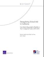 Deregulating School Aid in California