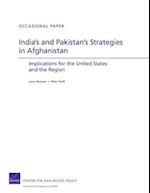 India's and Pakistan's Strategies in Afghanistan