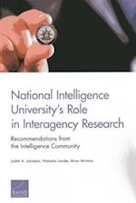 National Intelligence University's Role in Interagency Research: Recommendations from the Intelligence Community 