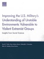 Improving the U.S. Military's Understanding of Unstable Environments Vulnerable to Violent Extremist Groups