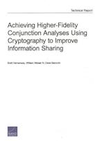 Achieving Higher-Fidelity Conjunction Analyses Using Cryptography to Improve Information Sharing