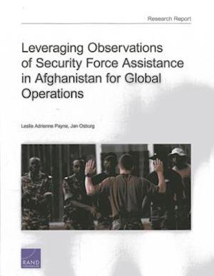 Leveraging Observations of Security Force Assistance in Afghanistan for Global Operations