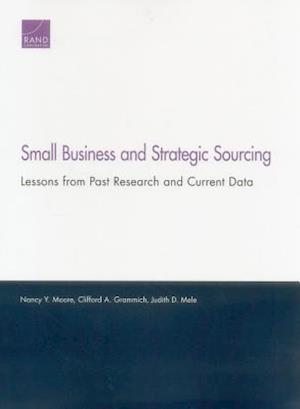 Small Business and Strategic Sourcing : Lessons from Past Research and Current Data