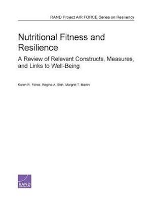 Nutritional Fitness and Resilience: A Review of Relevant Constructs, Measures, and Links to Well-Being