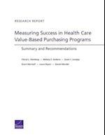Measuring Success in Health Care Value-Based Purchasing Programs
