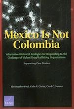 Mexico Is Not Colombia