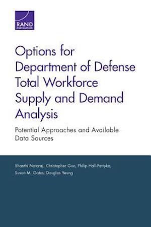 Options for Department of Defense Total Workforce Supply and Demand Analysis