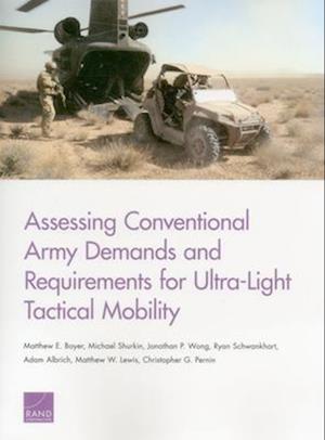 Assessing Conventional Army Demands and Requirements for Ultra-Light Tactical Mobility