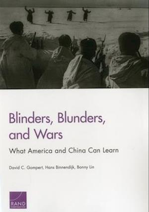 Blinders, Blunders, and Wars