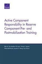 Active Component Responsibility in Reserve Component Pre- And Postmobilization Training
