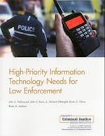 High-Priority Information Technology Needs for Law Enforcement