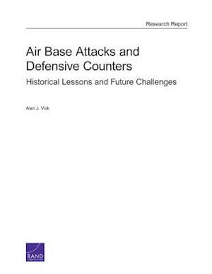 Air Base Attacks and Defensive Counters