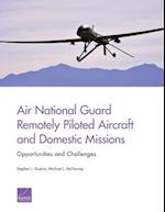 Air National Guard Remotely Piloted Aircraft and Domestic Missions