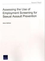 Assessing the Use of Employment Screening for Sexual Assault Prevention