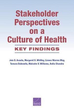 Stakeholder Perspectives on a Culture of Health