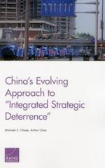 China's Evolving Approach to "integrated Strategic Deterrence"