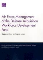 Air Force Management of the Defense Acquisition Workforce Development Fund