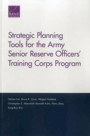 Strategic Planning Tools for the Army Senior Reserve Officers' Training Corps Program
