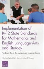 Implementation of K-12 State Standards for Mathematics and English Language Arts and Literacy