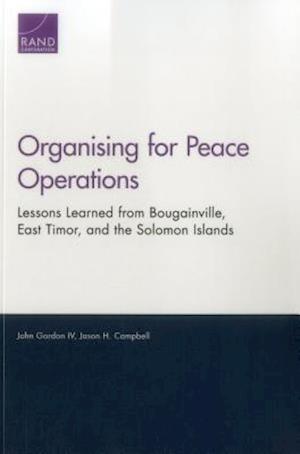 Organising for Peace Operations