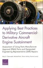 Applying Best Practices to Military Commercial-Derivative Aircraft Engine Sustainment