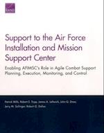 Support to the Air Force Installation and Mission Support Center