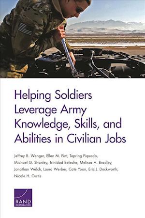 Helping Soldiers Leverage Army Knowledge, Skills, and Abilities in Civilian Jobs