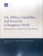 U.S. Military Capabilities and Forces for a Dangerous World