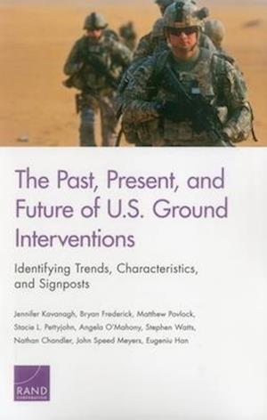 The Past, Present, and Future of U.S. Ground Interventions