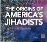 The Origins of America's Jihadists