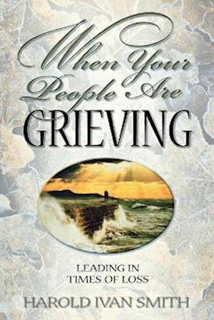 When Your People Are Grieving