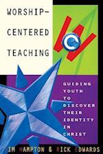 Worship-Centered Teaching