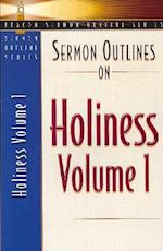 Sermon Outlines on Holiness, Volume 1
