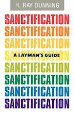 Layman's Guide to Sanctification 
