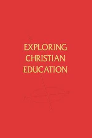 Exploring Christian Education