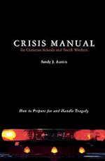 Crisis Manual for Christian Schools and Youth Workers