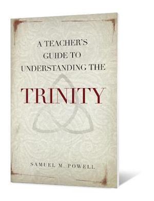 Teacher's Guide to Understanding the Trinity