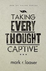 Taking Every Thought Captive