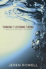 Thinking, Listening, Being