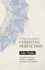 A Plain Account of Christian Perfection, Annotated