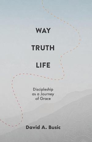 Way, Truth, Life