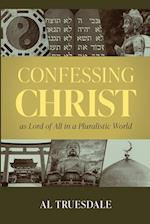 Confessing Christ as Lord of All in a Pluralistic World